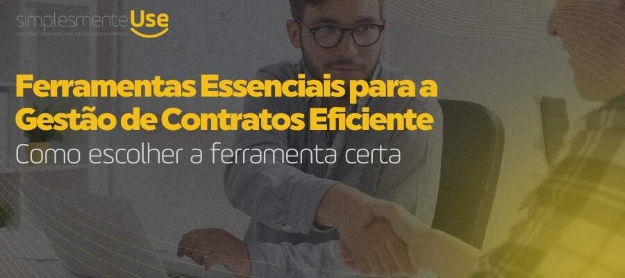 ferramentas para uma boa gestão de contratos